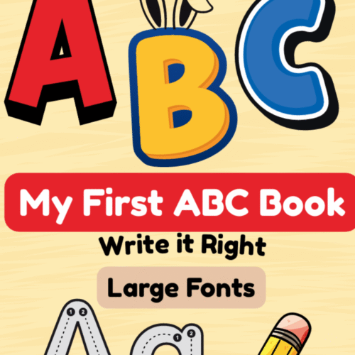 My First ABC Book - Write it Right - Vol 1